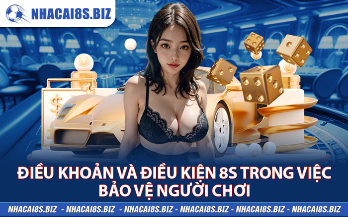 Điều Khoản Và Điều Kiện 8s